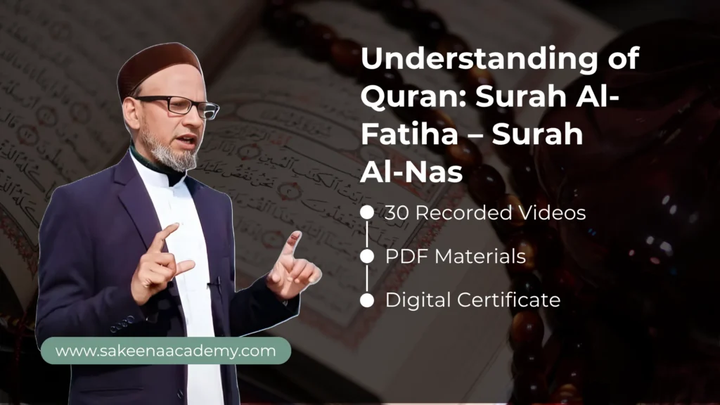 Understanding of Quran_ Surah Al-Fatiha – Surah Al-Nas - Sakeena Academy