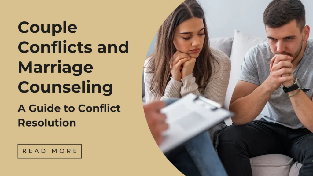 Couple Conflicts and Marriage Counseling - Sakeena Academy
