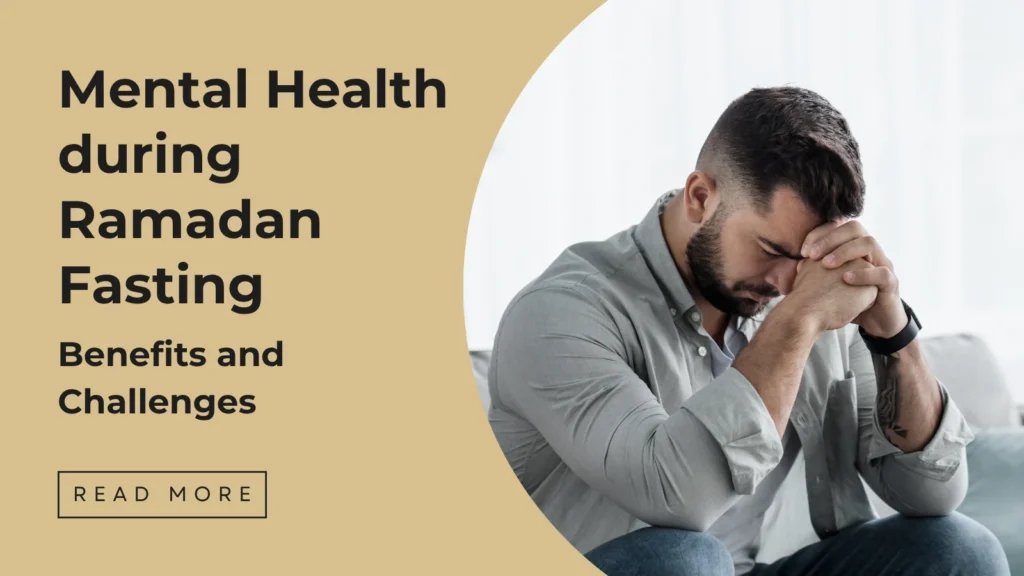Mental Heath during Ramadan Fasting - Sakeena Academy