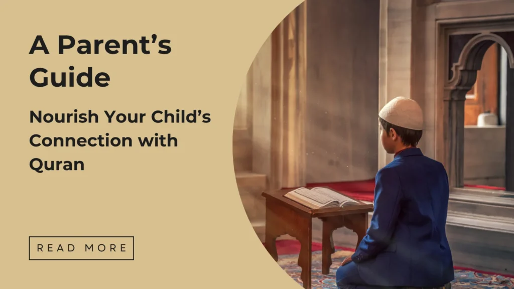 Childs Connection with Quran - Sakeena Academy