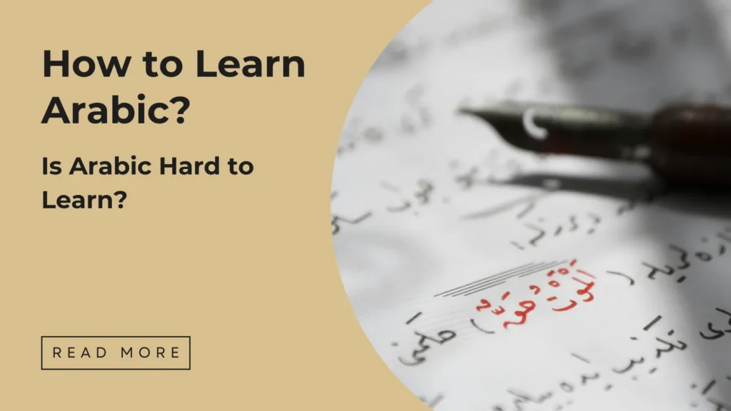 How to Learn Arabic? Is Arabic Hard to Learn? - Sakeena Academy