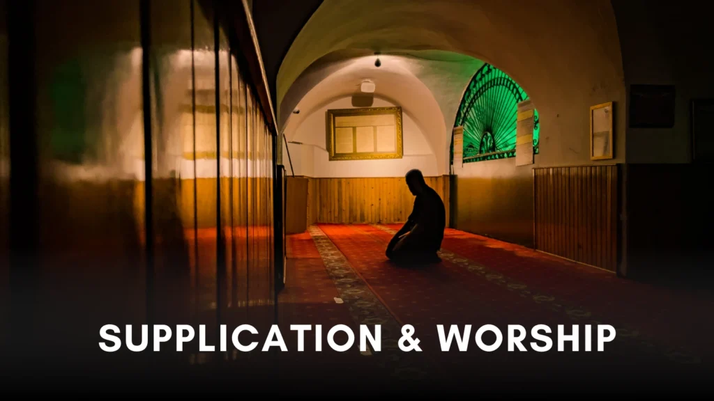 Supplication & Worship