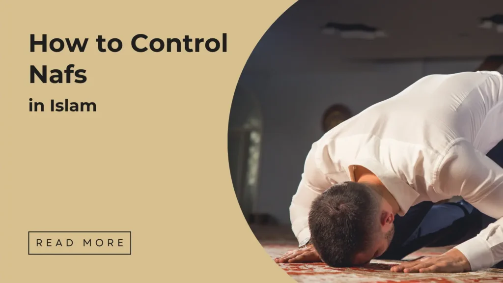 How to Control Nafs in Islam - Sakeena Academy