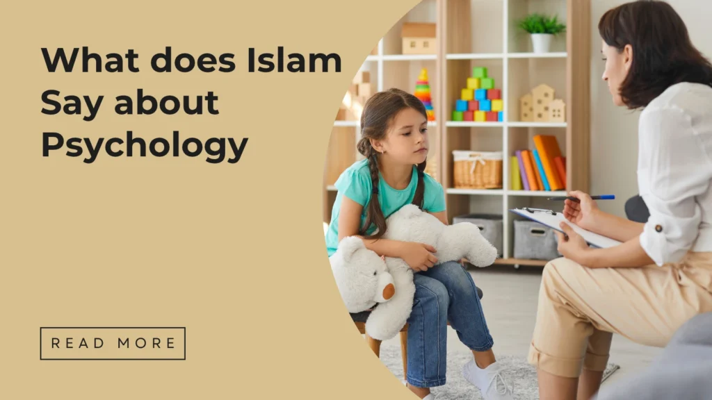 What does Islam Say about Psychology - Sakeena Academy
