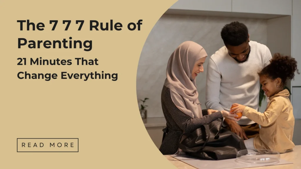 7 7 7 rule of parenting - Sakeena Academy