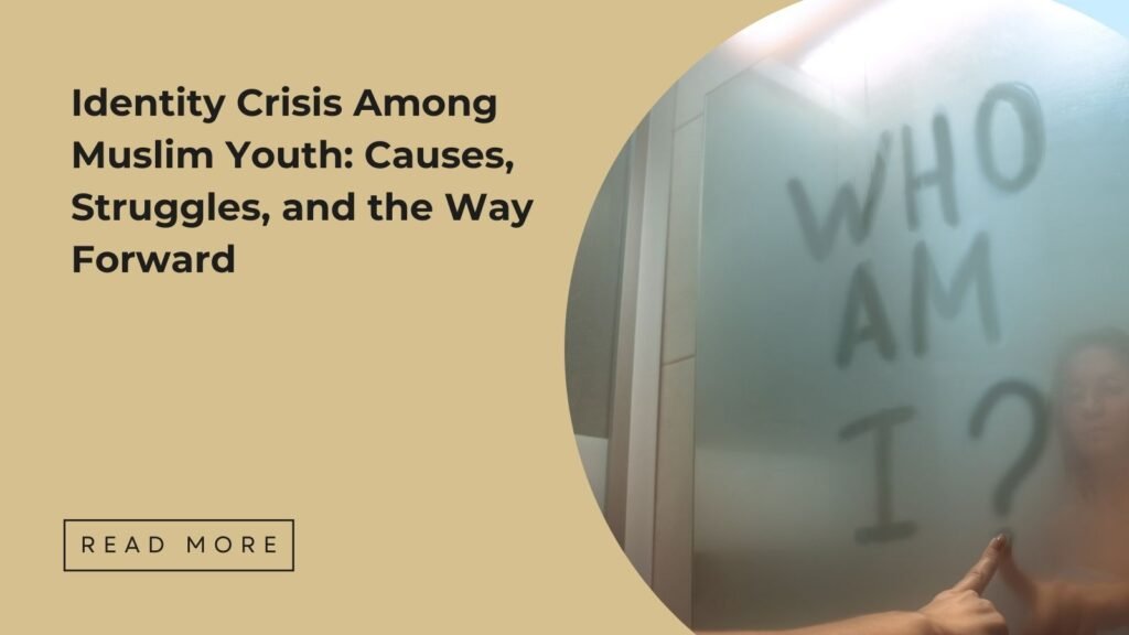 Identity Crisis Among Muslim Youth - Sakeena Academy